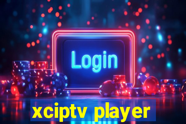 xciptv player